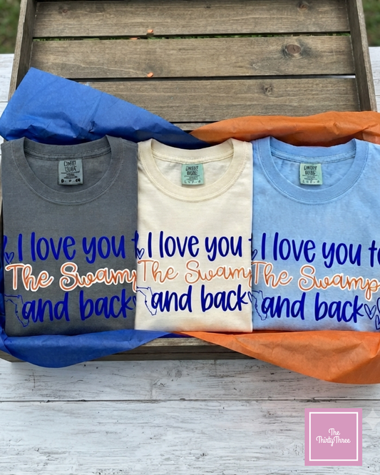 I Love You to The Swamp and Back Tee