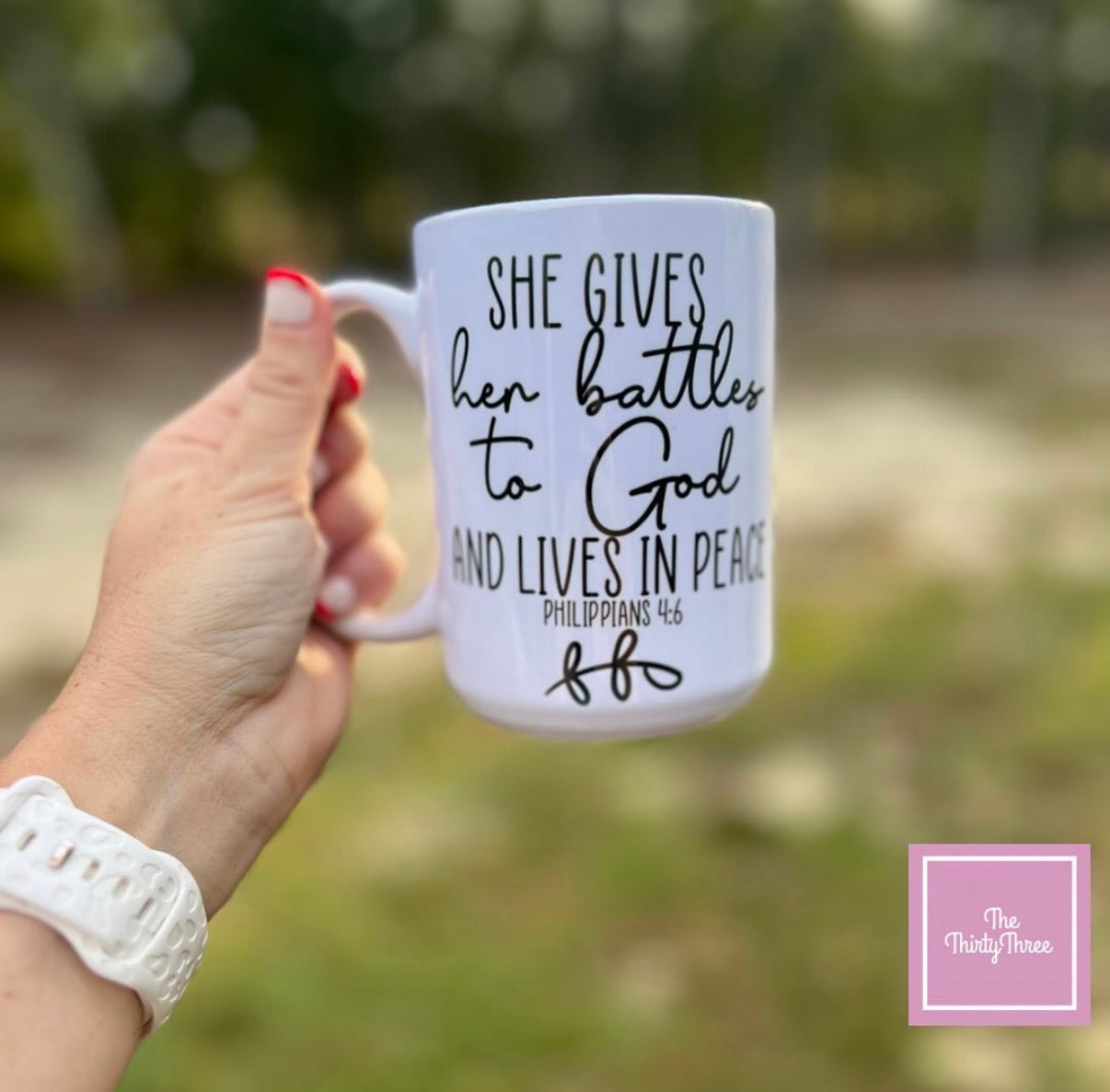 She Gives Her Battles to God and Lives in Peace Mug